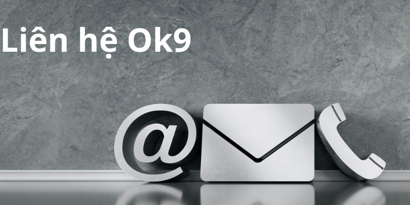 Liên hệ OK9 qua SĐT